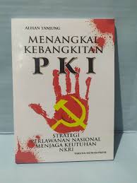 Menangkal Kebangkitan PKI