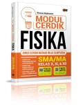 Modul Cerdik Fisika SMA/MA Kelas X,XI,XII